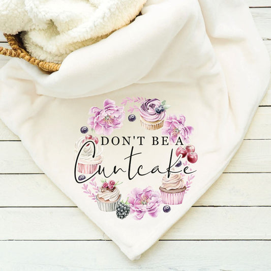 Dont Be A Cuntcake Blanket Blankets Harlow Boutique Official Online Store 