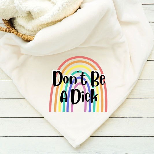 Dont Be A Dick Blanket Blankets Harlow Boutique Official Online Store 