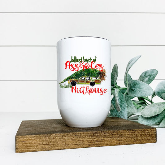 JOLLIEST BUNCH OF ASSHOLES THIS SIDE OF THE NUTHOUSE WINE TUMBLER Harlow Boutique Official Online Store 