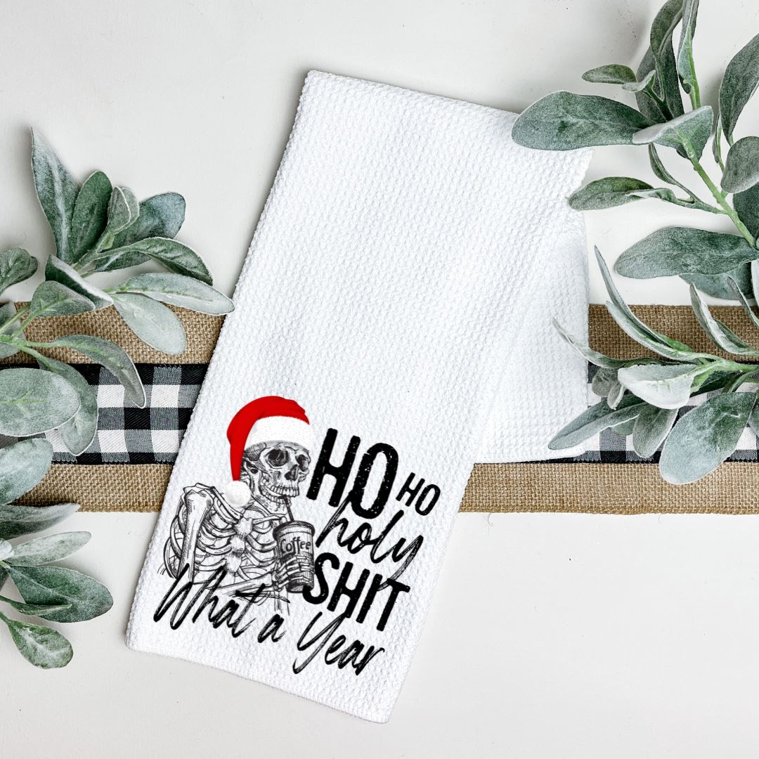 HO HO HOLY SHIT WHAT A YEAR TEA TOWEL Harlow Boutique Official Online Store 