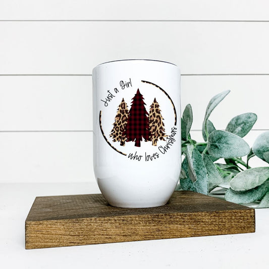 JUST A GIRL WHO LOVES CHRISTMAS WINE TUMBLER Harlow Boutique Official Online Store 