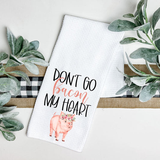 DONT GO BACON MY HEART TEA TOWEL Harlow Boutique Official Online Store 