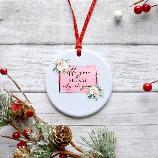EFF YOU SEE KAY WHY OH YOU ORNAMENT Harlow Boutique Official Online Store 