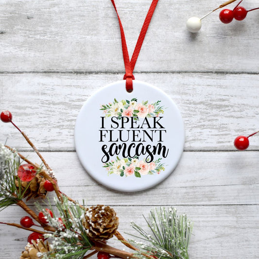 I SPEAK FLUENT SARCASM ORNAMENT Harlow Boutique Official Online Store 