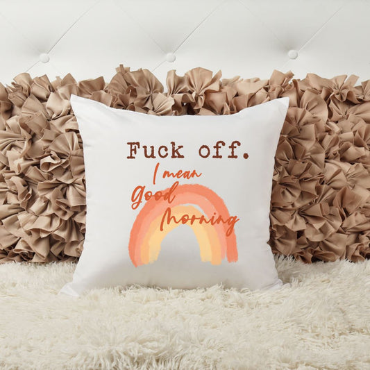 FUCK OFF I MEAN GOOD MORNING PILLOW Harlow Boutique Official Online Store 