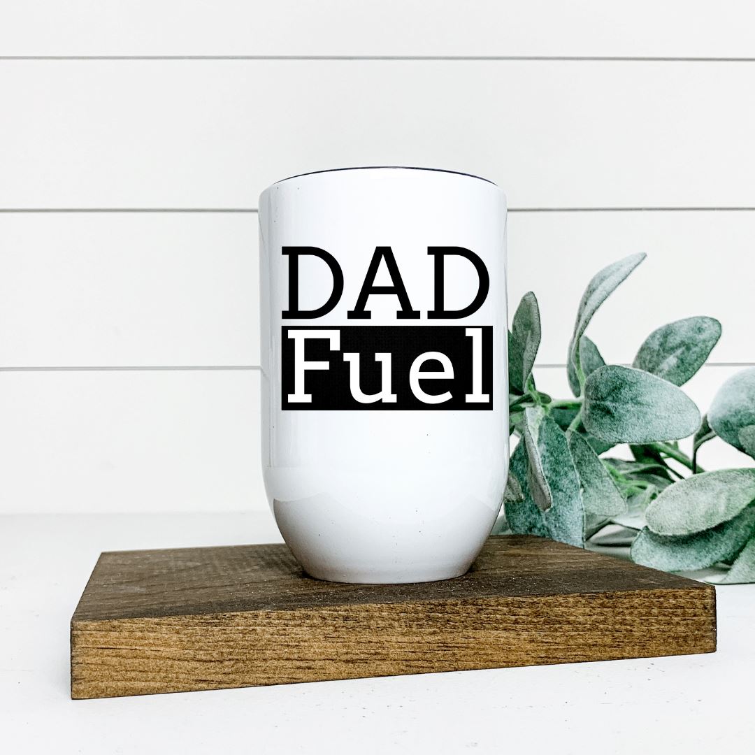 DAD FUEL WINE TUMBLER Harlow Boutique Official Online Store 