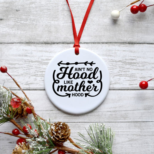 AINT NO HOOD LIKE MOTHERHOOD ORNAMENT Harlow Boutique Official Online Store 