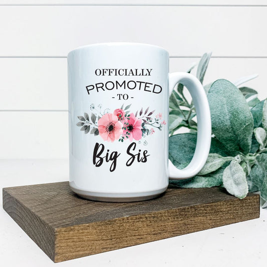 OFFICIALLY PROMOTED TO BIG SIS MUG Harlow Boutique Official Online Store 