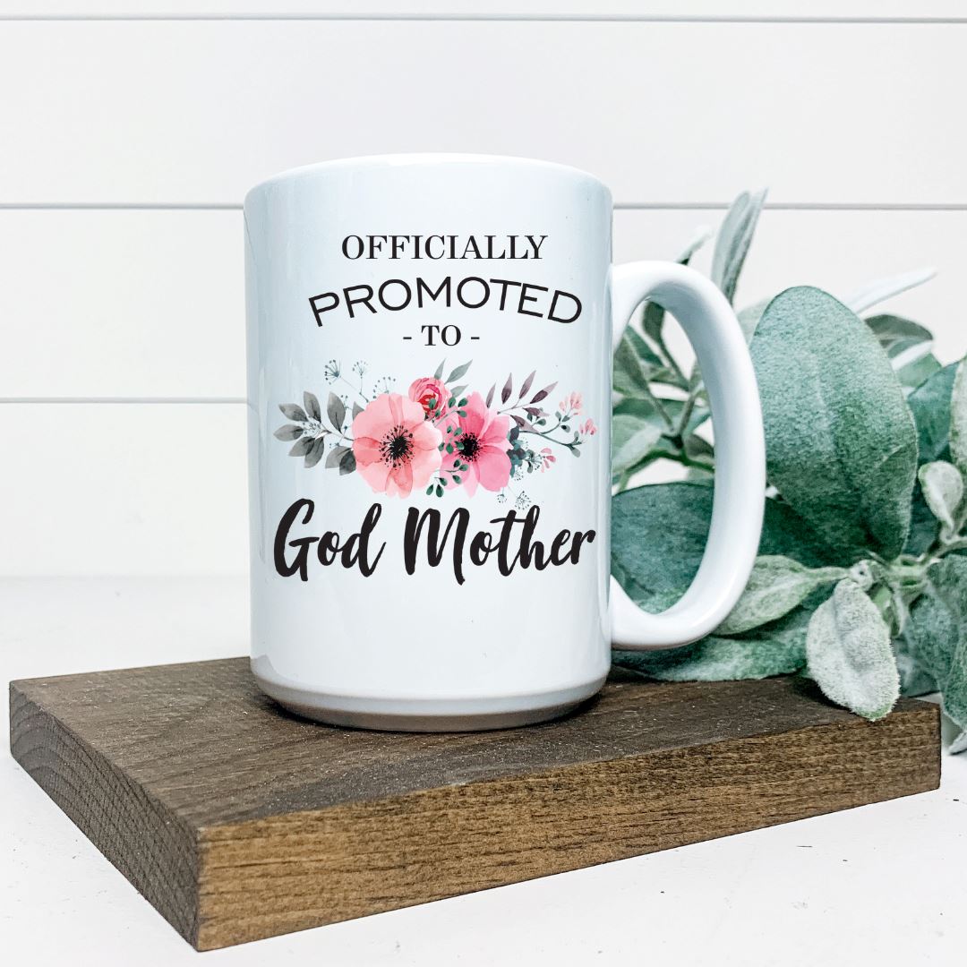 OFFICIALLY PROMOTED TO GOD MOTHER MUG Harlow Boutique Official Online Store 