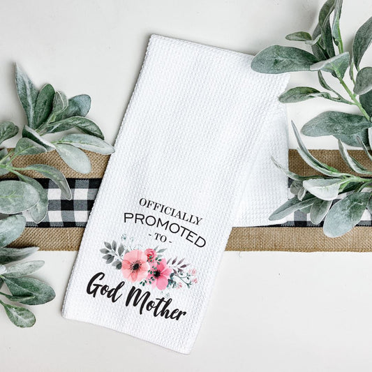 OFFICIALLY PROMOTED TO GOD MOTHER TEA TOWEL Harlow Boutique Official Online Store 