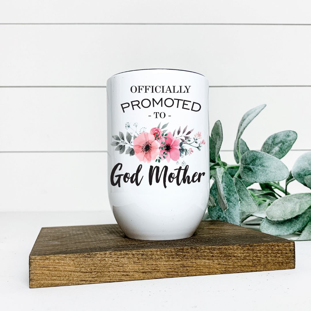 OFFICIALLY PROMOTED TO GOD MOTHER WINE TUMBLER Harlow Boutique Official Online Store 