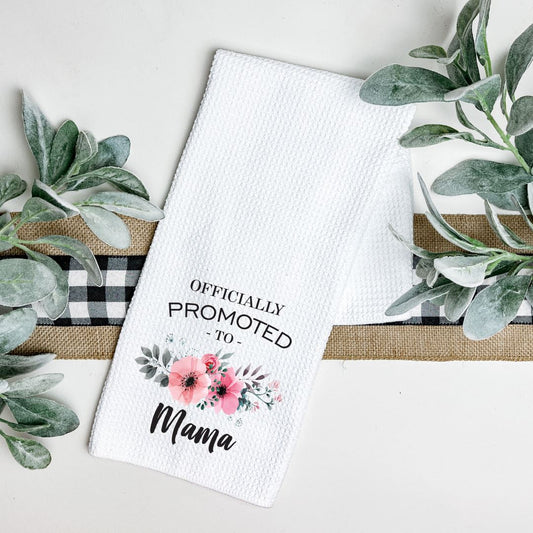 OFFICIALLY PROMOTED TO MAMA TEA TOWEL Harlow Boutique Official Online Store 