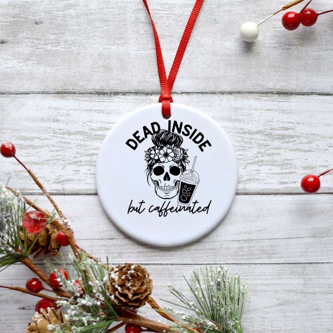 DEAD INSIDE BUT CAFFEINATED ORNAMENT Harlow Boutique Official Online Store 