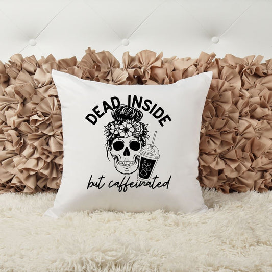 DEAD INSIDE BUT CAFFEINATED PILLOW Harlow Boutique Official Online Store 