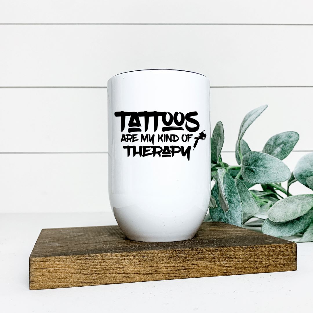 TATTOOS ARE MY KIND OF THERAPY WINE TUMBLER Harlow Boutique Official Online Store 