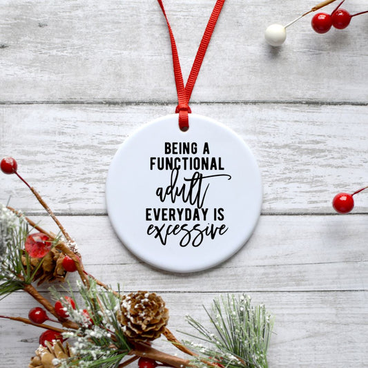 BEING A FUNCTIONAL ADULT EVERYDAY IS EXCESSIVE ORNAMENT Harlow Boutique Official Online Store 