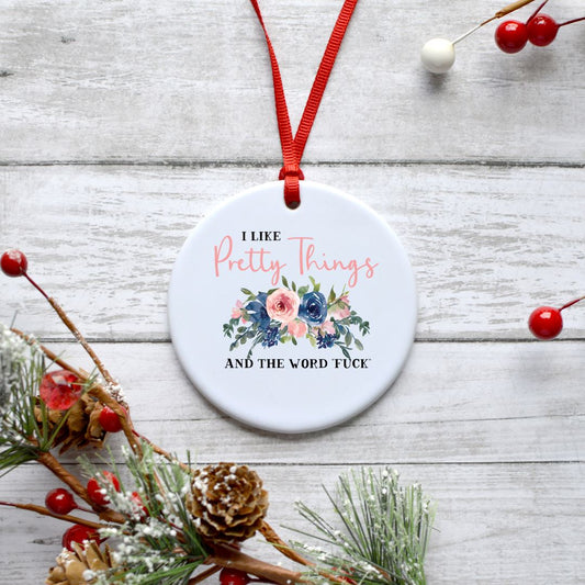 I LIKE PRETTY THINGS AND THE WORD FUCK ORNAMENT Harlow Boutique Official Online Store 