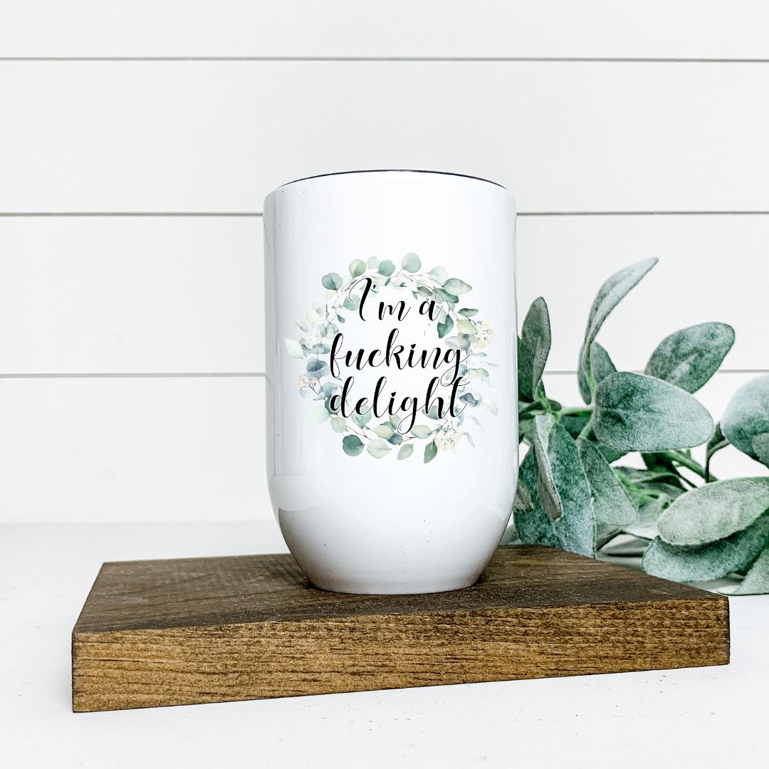 IM A FUCKING DELIGHT WINE TUMBLER Harlow Boutique Official Online Store 