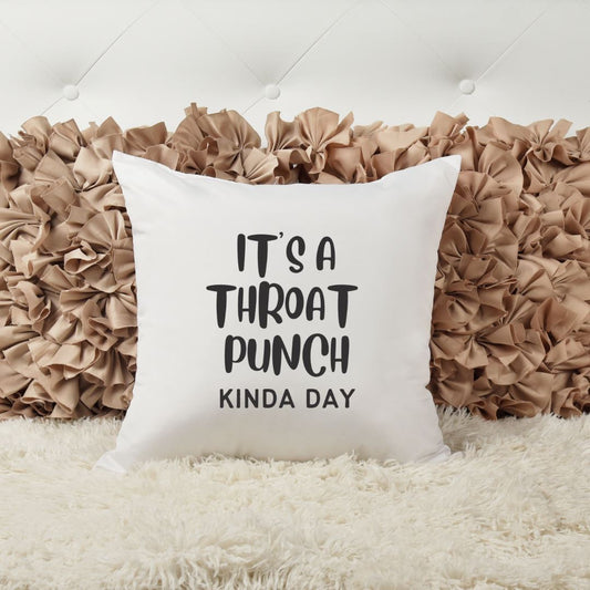 ITS A THROAT PUNCH KINDA DAY PILLOW Harlow Boutique Official Online Store 