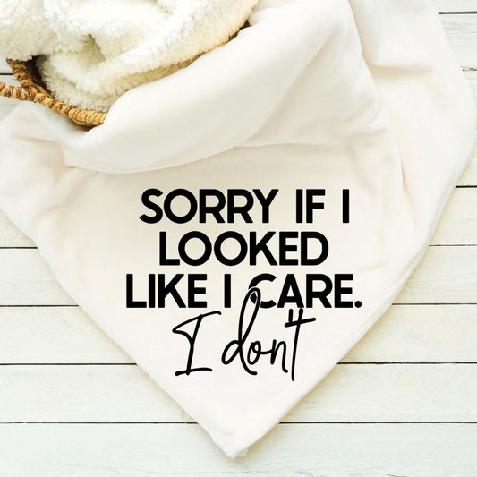 Sorry If I Looked Like I Care I Dont Blanket Blankets Harlow Boutique Official Online Store 