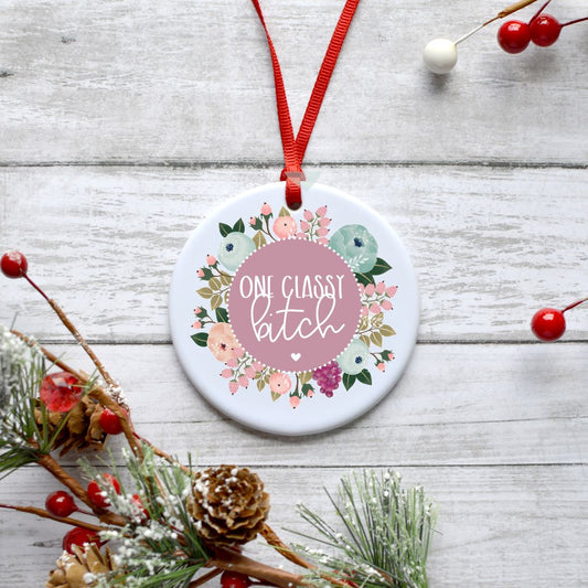 ONE CLASSY BITCH ORNAMENT Harlow Boutique Official Online Store 