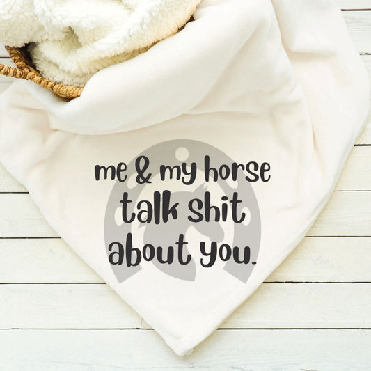 Me and My Horse Talk Shit About You Blanket Blankets Harlow Boutique Official Online Store 