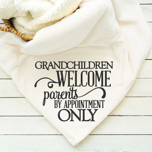 Grandchildren Welcome Parents By Appointment Only Blanket Blankets Harlow Boutique Official Online Store 