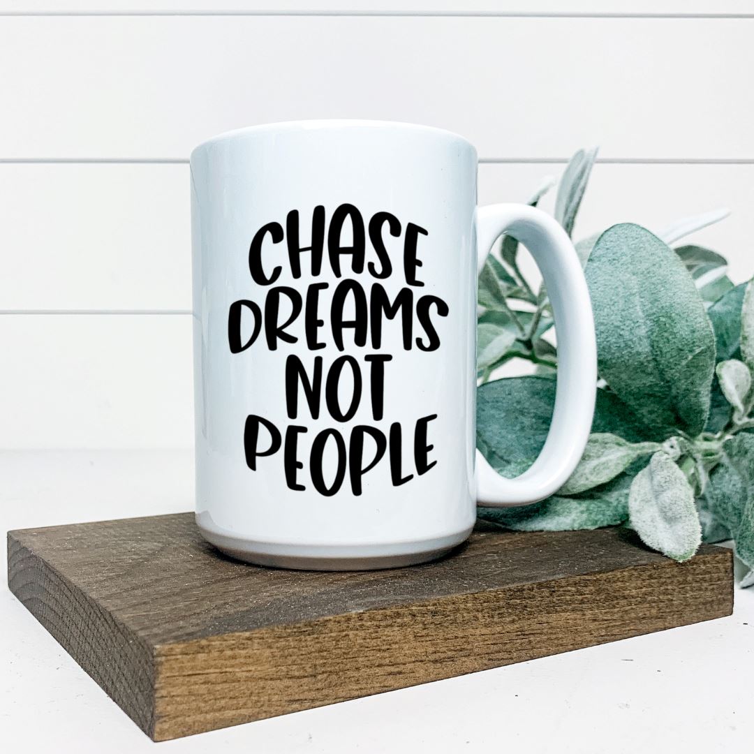 CHASE DREAMS NOT PEOPLE MUG Harlow Boutique Official Online Store 