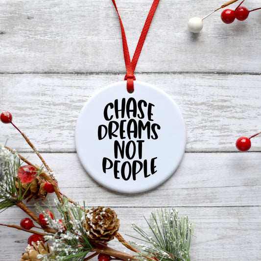 CHASE DREAMS NOT PEOPLE ORNAMENT Harlow Boutique Official Online Store 