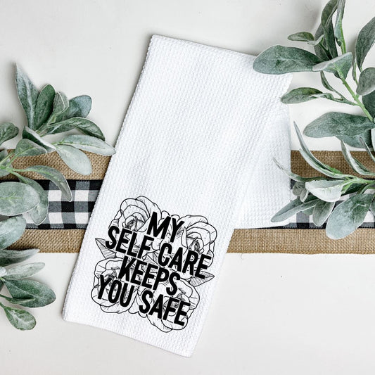 MY SELF CARE KEEPS YOU SAFE TEA TOWEL Harlow Boutique Official Online Store 