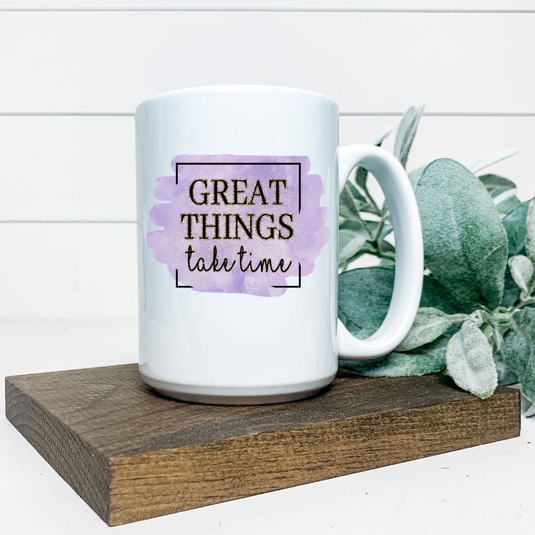 GREAT THINGS TAKE TIME MUG Harlow Boutique Official Online Store 