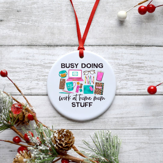 BUSY DOING WORK AT HOME MOM STUFF ORNAMENT Harlow Boutique Official Online Store 