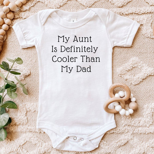 My Aunt Is Definitely Cooler Than My Dad Baby Bodysuit Harlow Boutique Official Online Store 