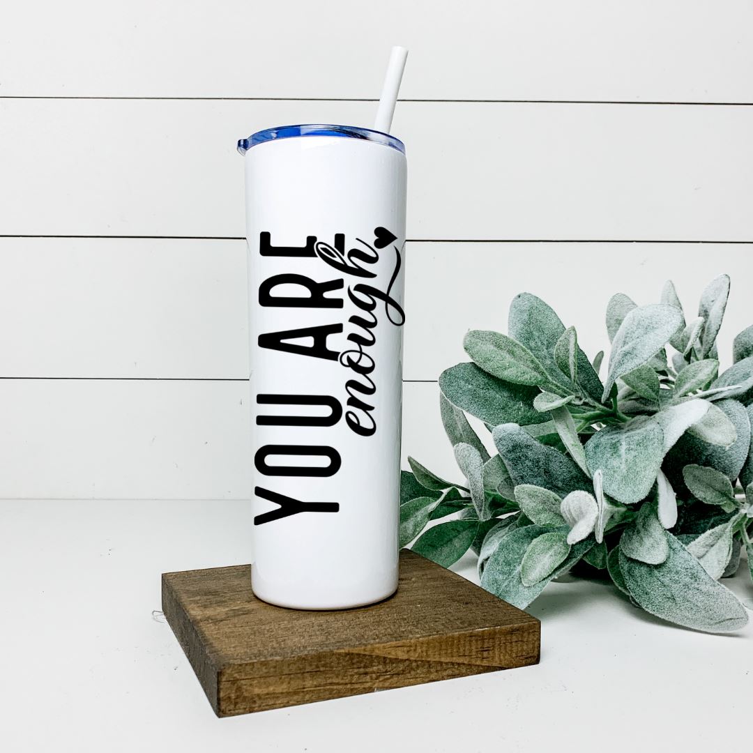 YOU ARE ENOUGH TALL TUMBLER Tumblers Harlow Boutique Official Online Store 